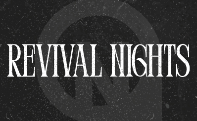 Revival Nights: When God Moves, We Move